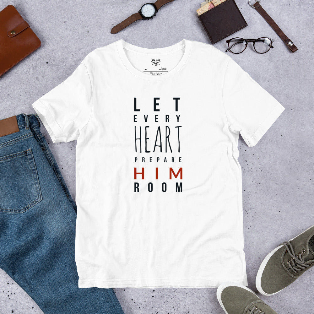 Let Every Heart Prepare Him Room – Christian Christmas T-Shirt