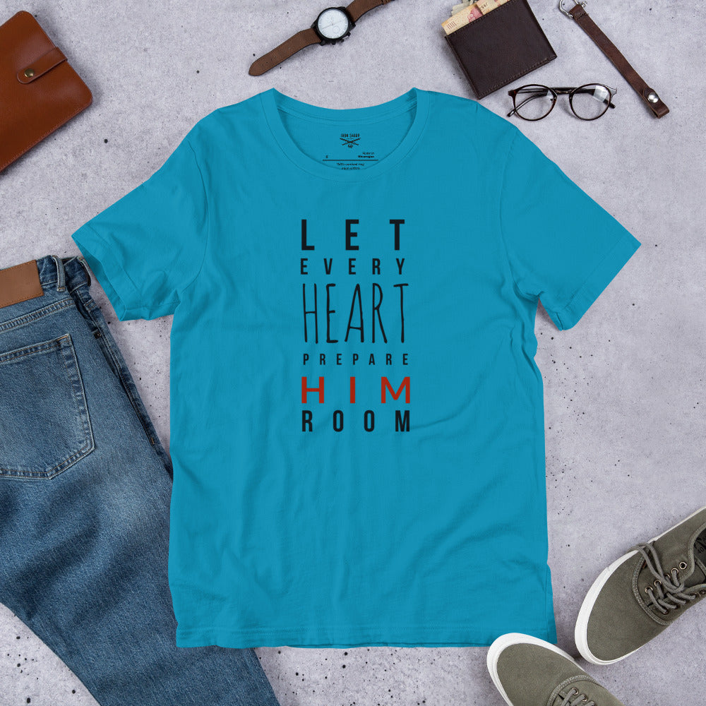 Let Every Heart Prepare Him Room – Christian Christmas T-Shirt