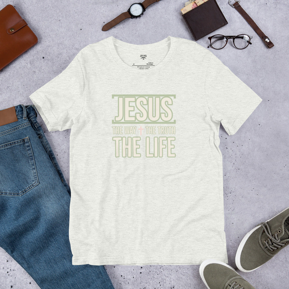 Jesus The Way Truth Life Unisex t-shirt