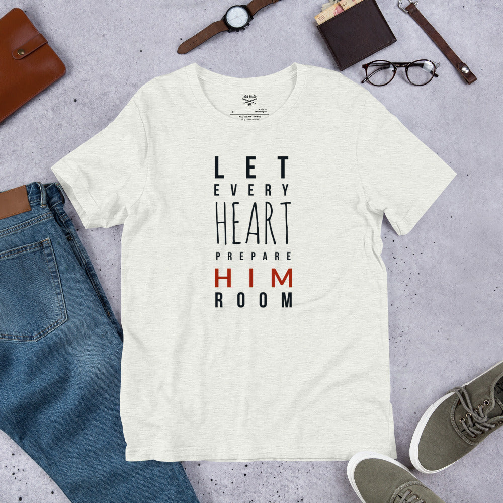 Let Every Heart Prepare Him Room – Christian Christmas T-Shirt