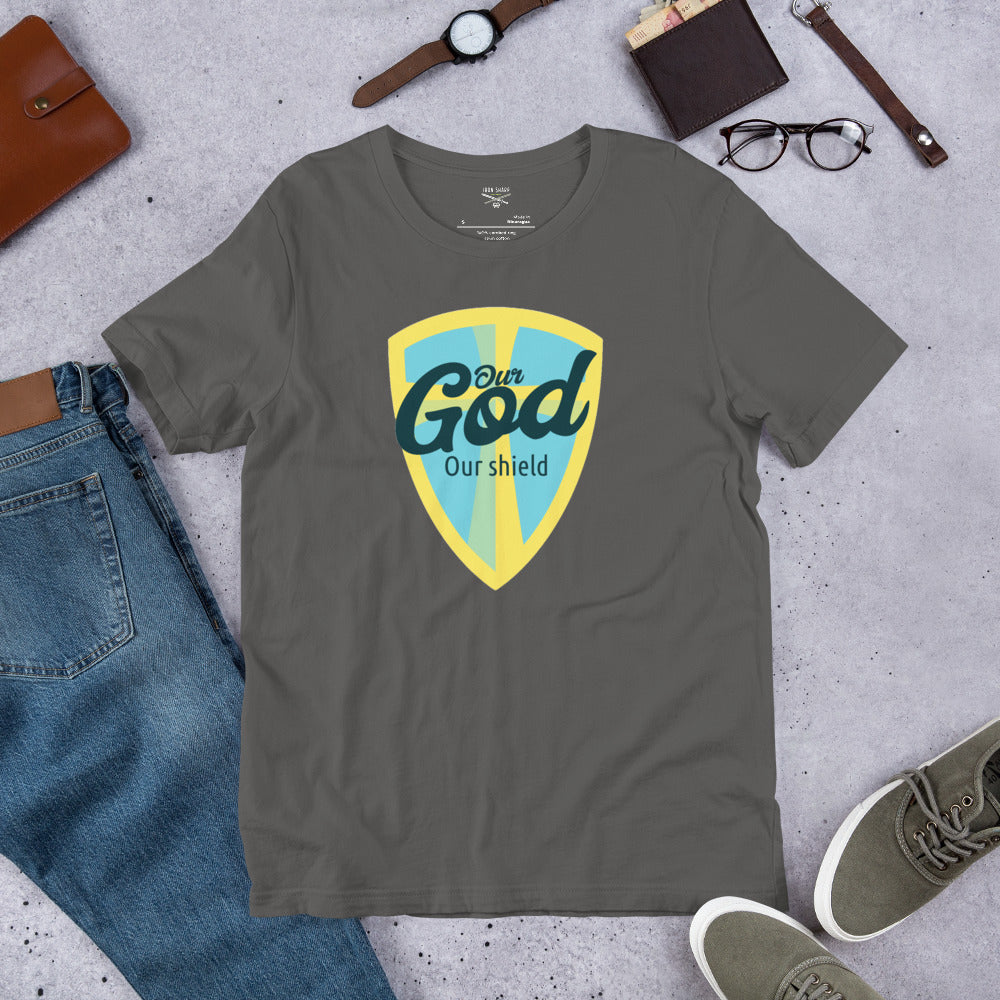 Our God Our Shield Unisex t-shirt