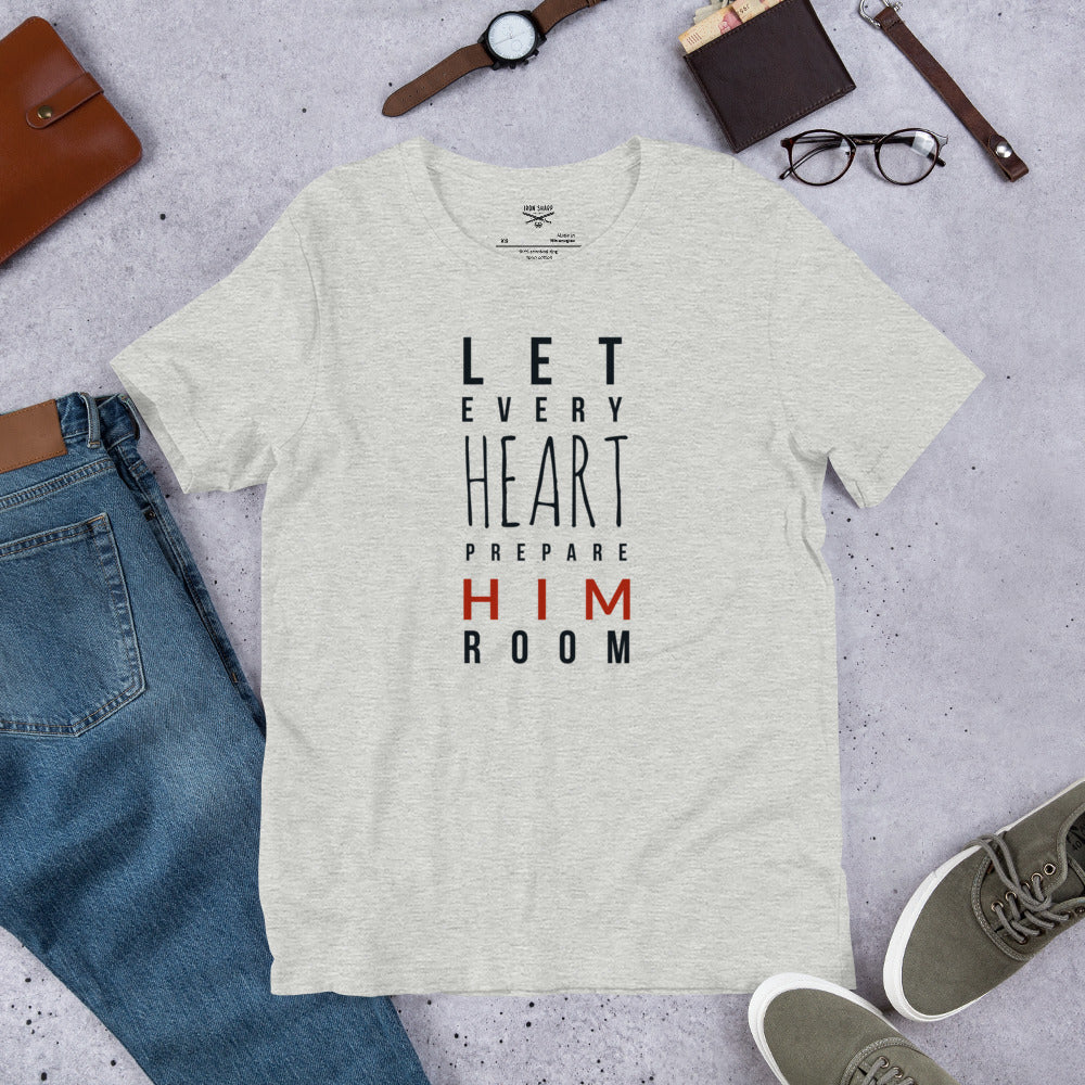 Let Every Heart Prepare Him Room – Christian Christmas T-Shirt