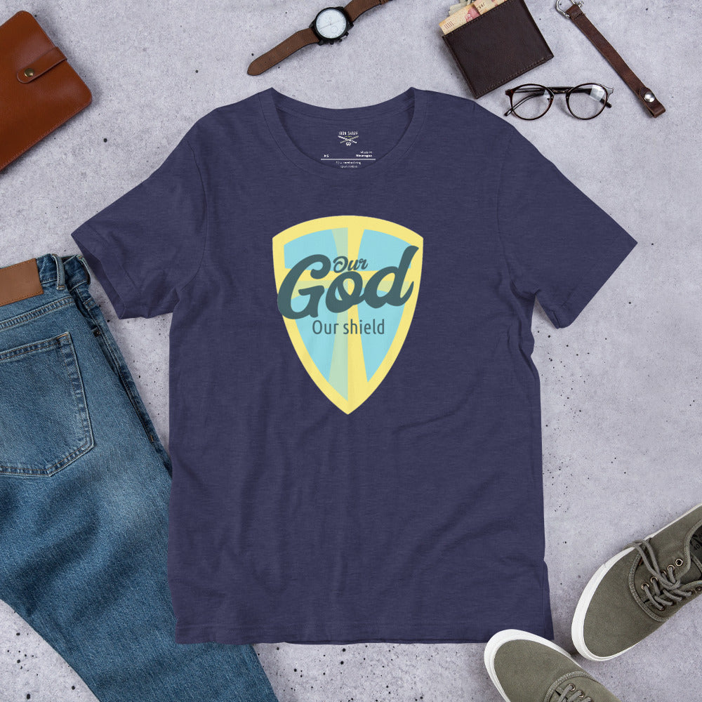 Our God Our Shield Unisex t-shirt