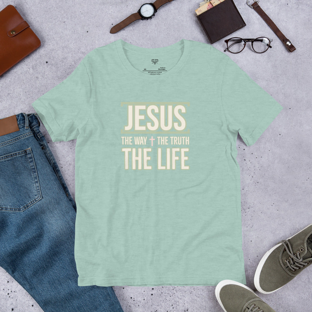 Jesus The Way Truth Life Unisex t-shirt