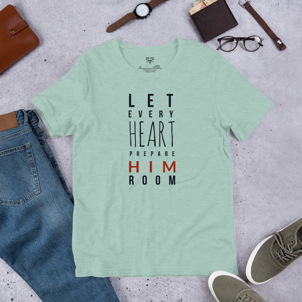Let Every Heart Prepare Him Room – Christian Christmas T-Shirt
