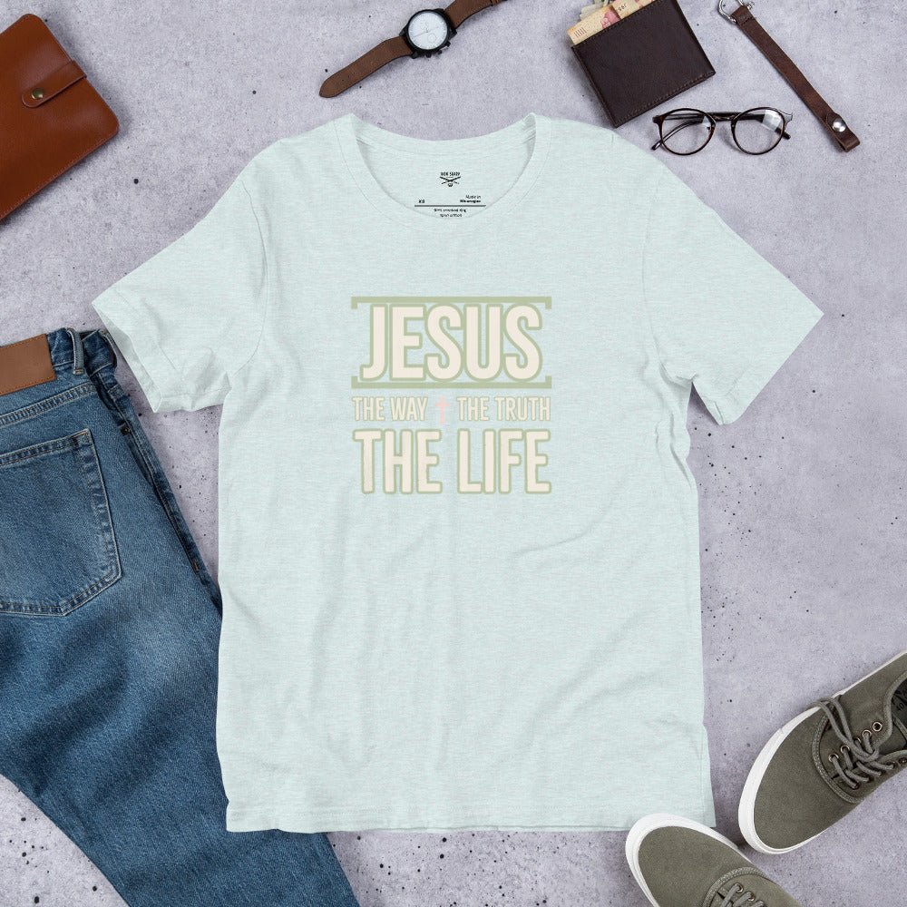 Jesus The Way Truth Life Unisex t-shirt