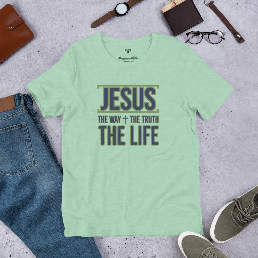 Jesus the Way Truth Life Unisex t-shirt