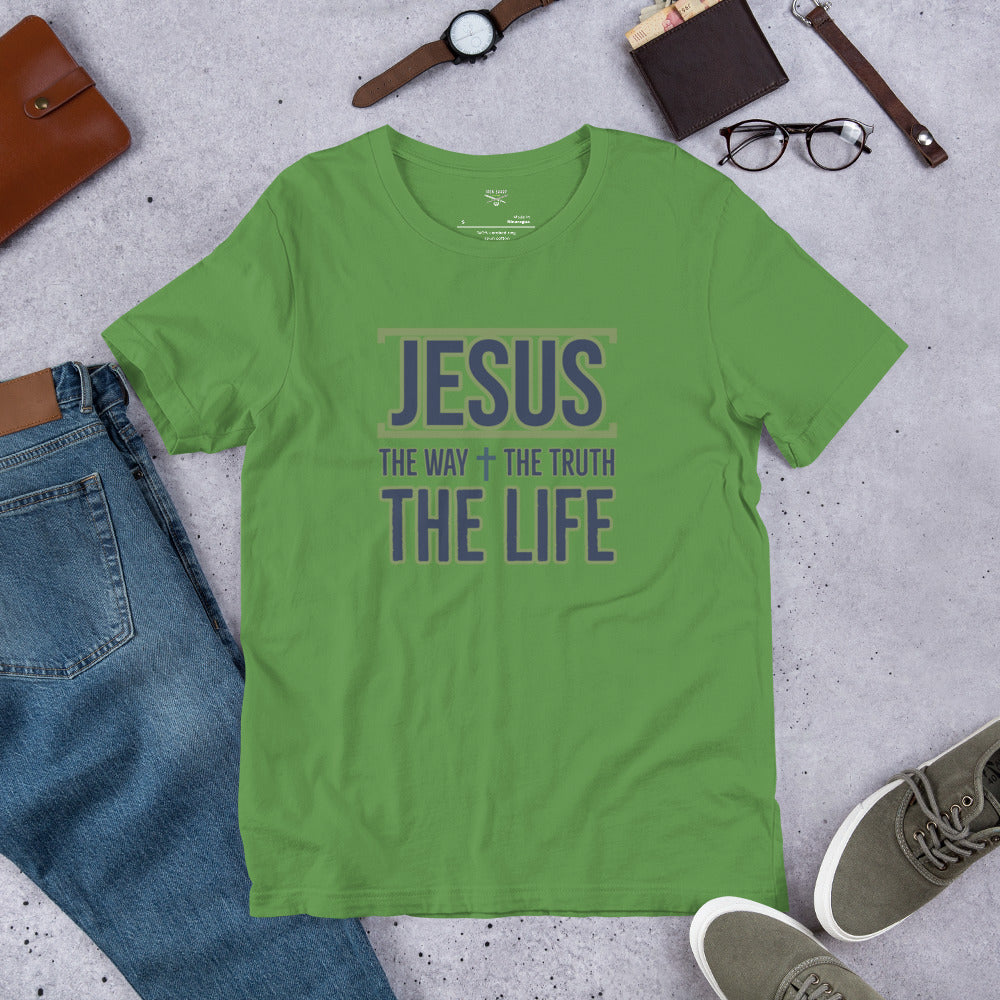 Jesus the Way Truth Life Unisex t-shirt