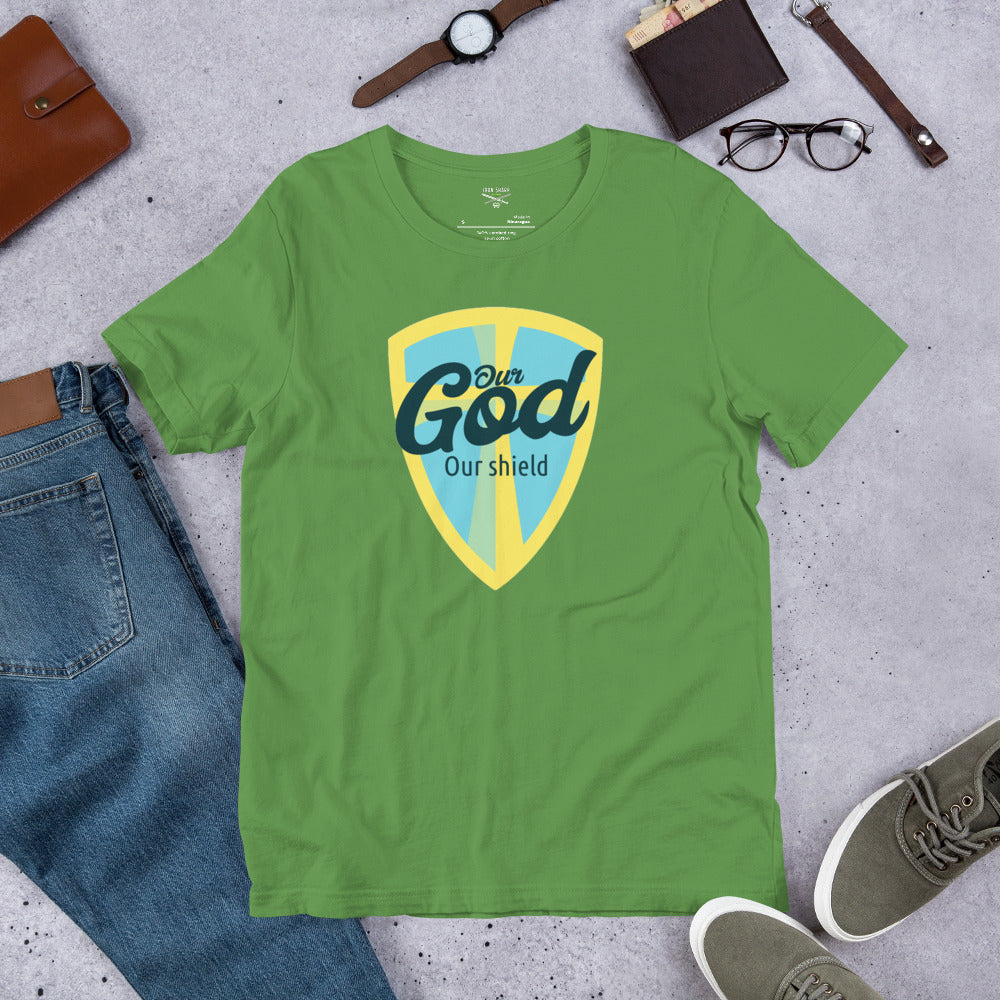 Our God Our Shield Unisex t-shirt