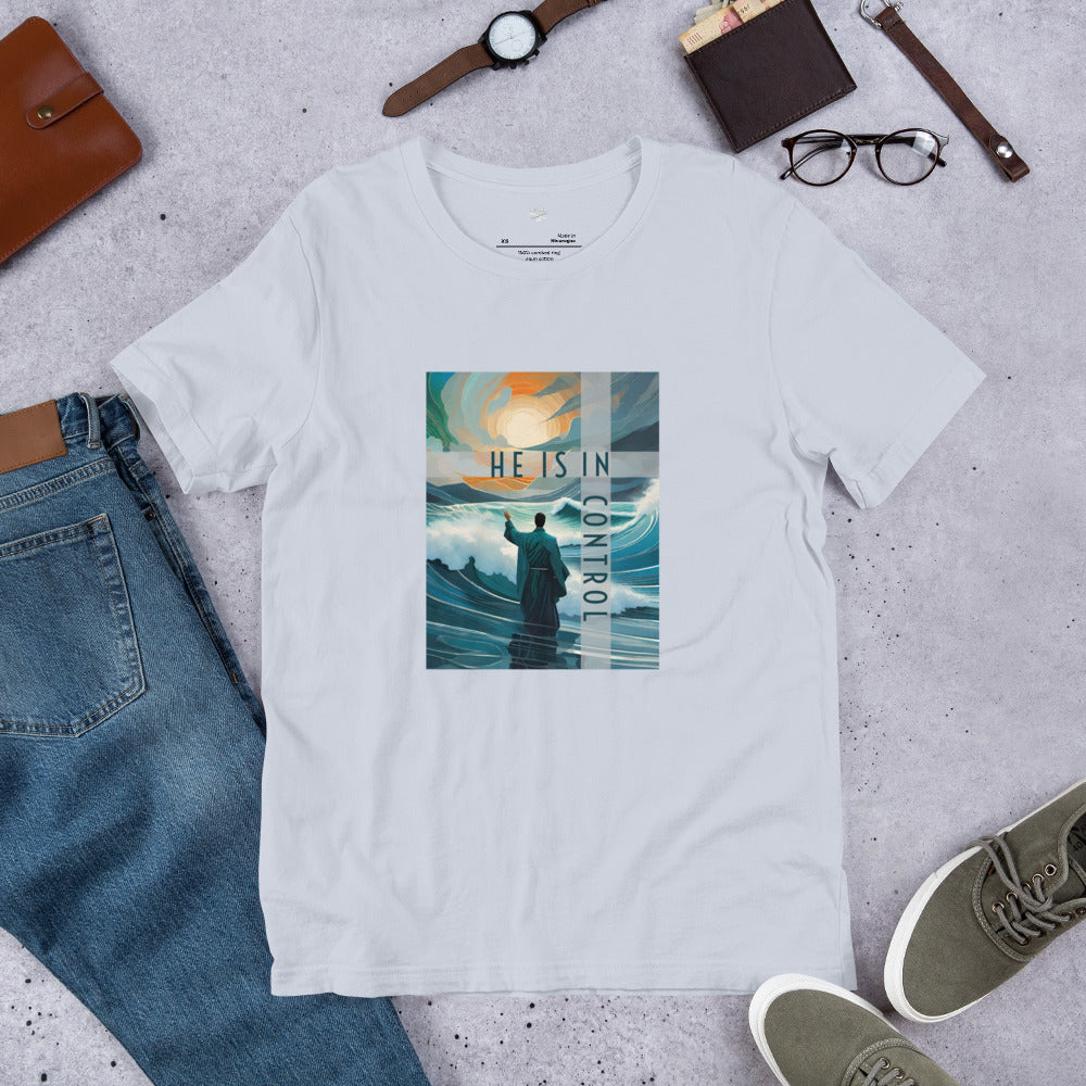 He is in Control Unisex t-shirt