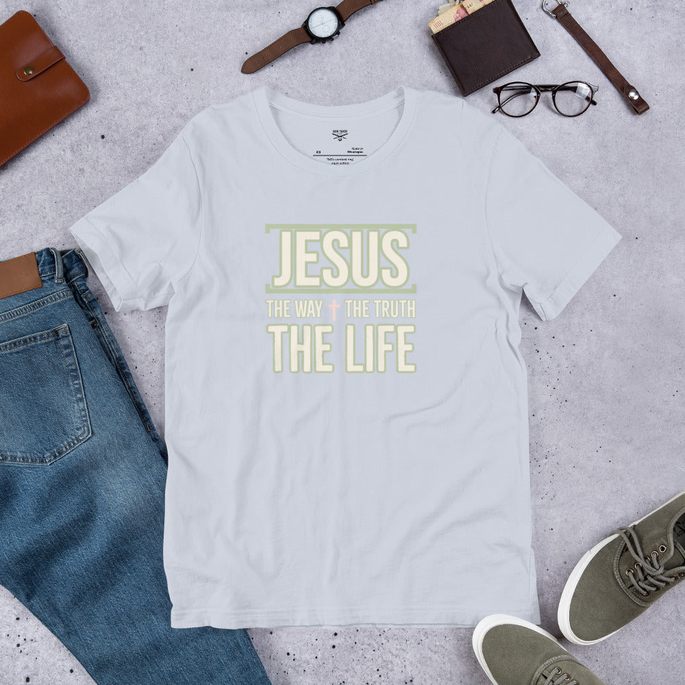 Jesus The Way Truth Life Unisex t-shirt