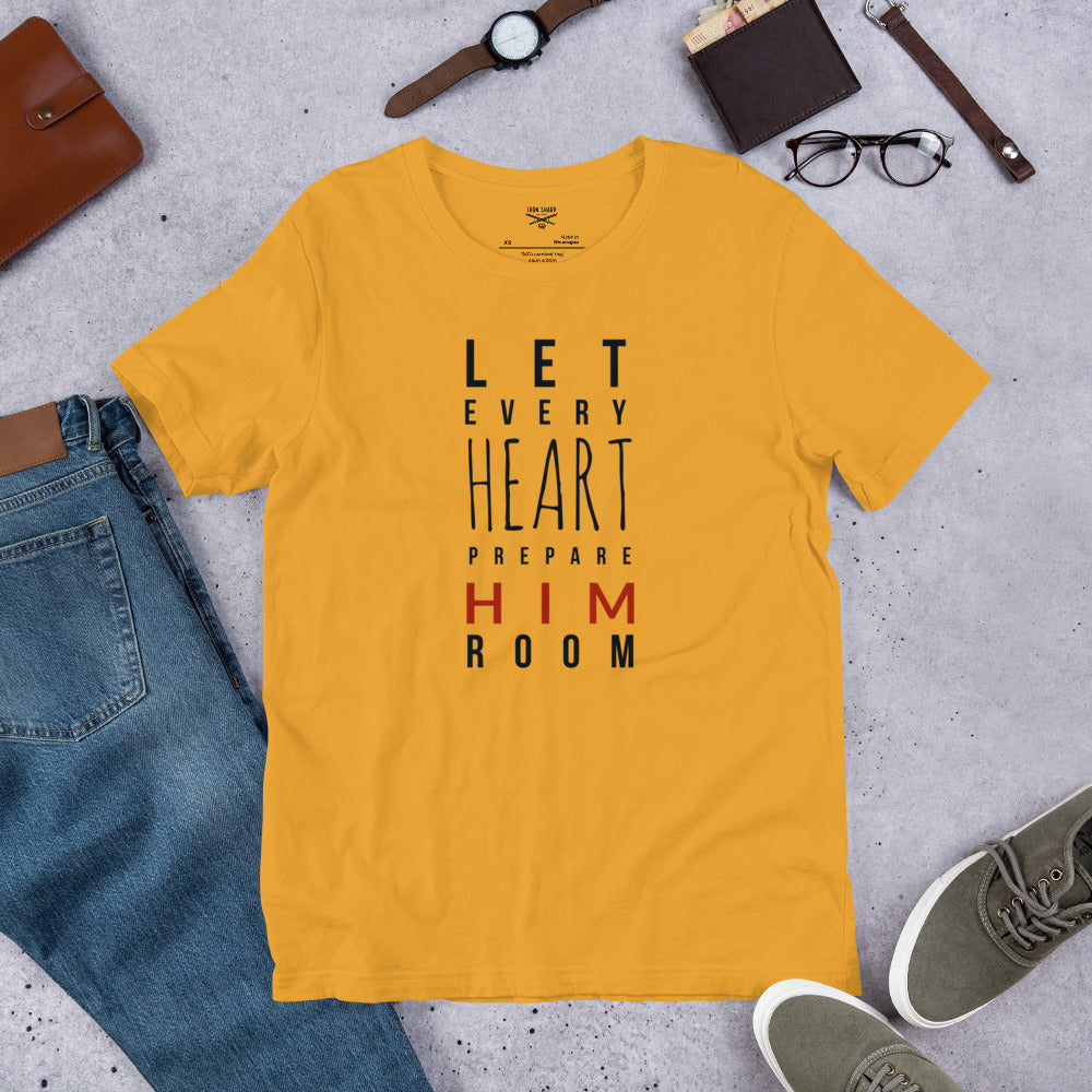Let Every Heart Prepare Him Room – Christian Christmas T-Shirt