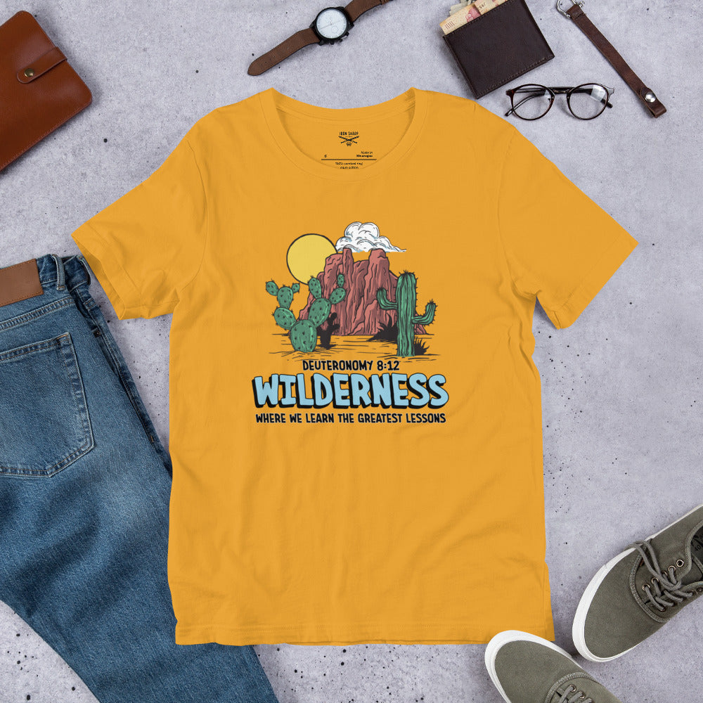 Wilderness Where We Learn The Greatest Lessons Unisex t-shirt