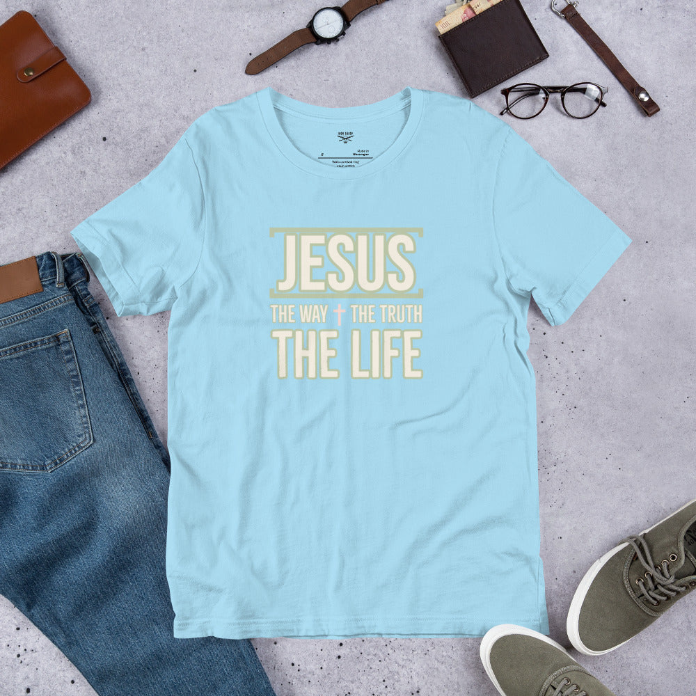 Jesus The Way Truth Life Unisex t-shirt