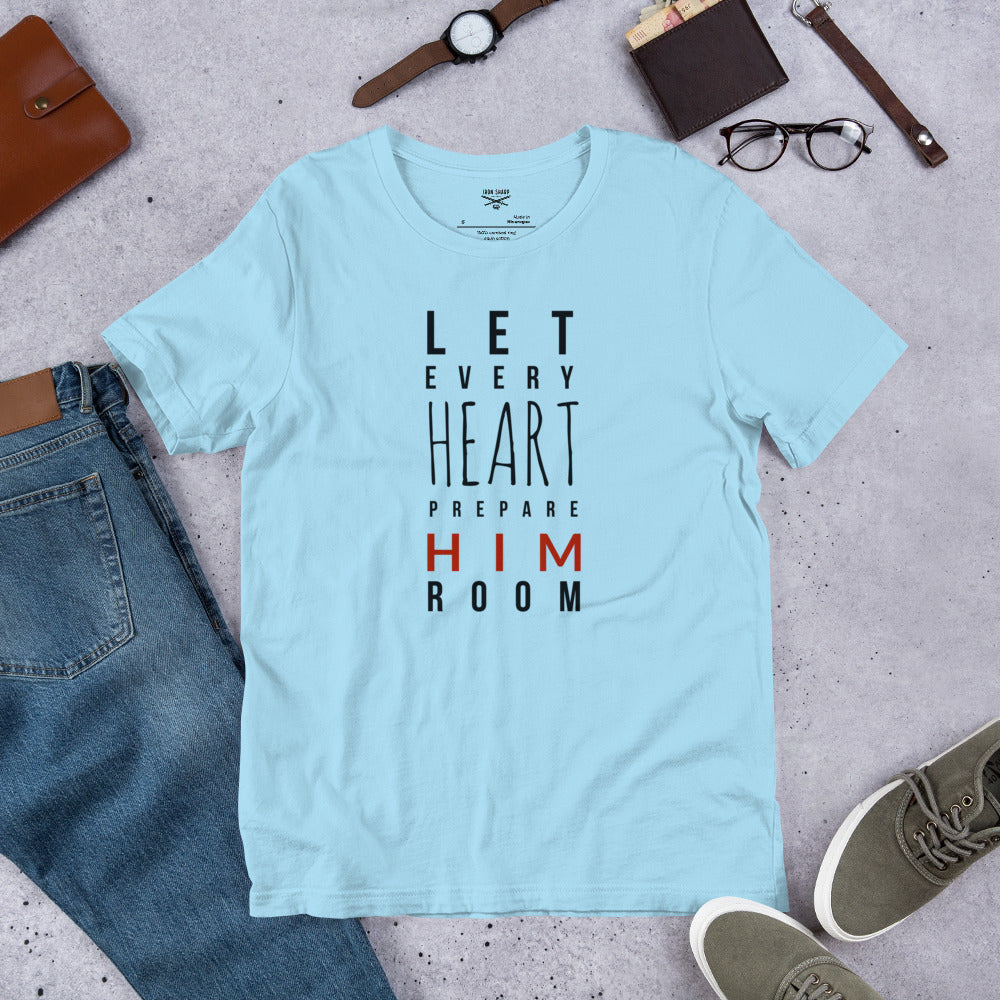 Let Every Heart Prepare Him Room – Christian Christmas T-Shirt