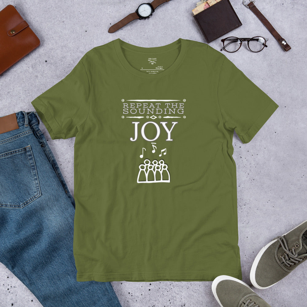 Repeat The Sounding Joy Unisex t-shirt