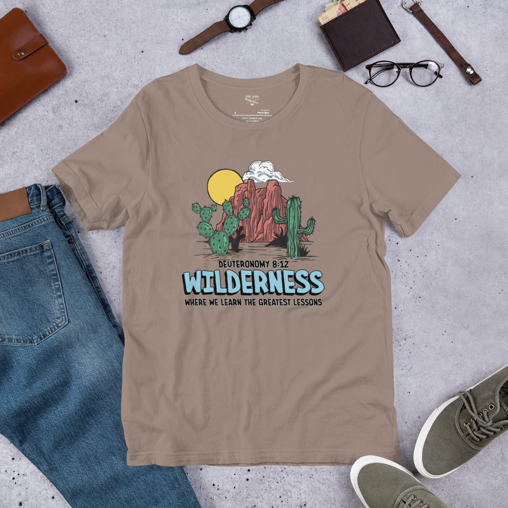 Wilderness Where We Learn The Greatest Lessons Unisex t-shirt