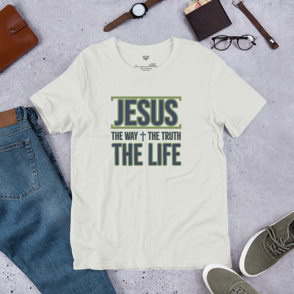 Jesus the Way Truth Life Unisex t-shirt