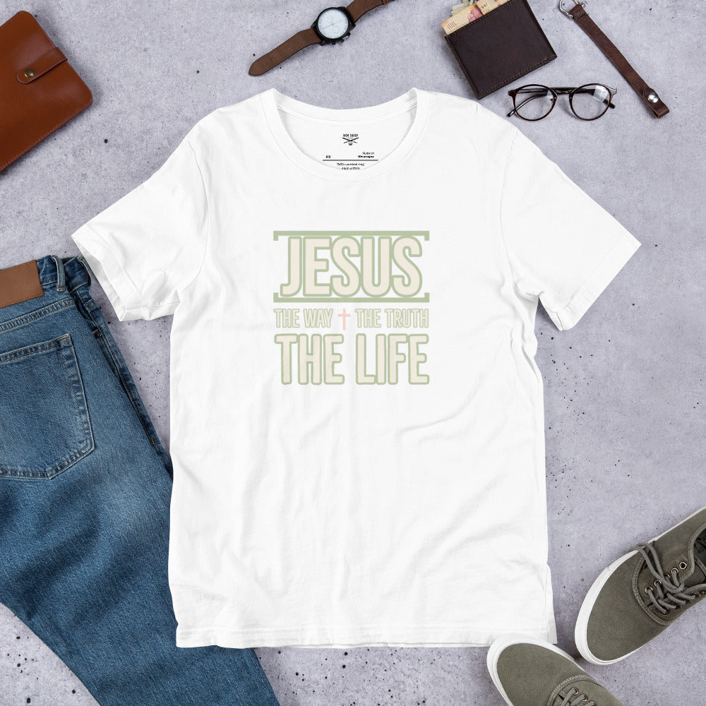 Jesus The Way Truth Life Unisex t-shirt