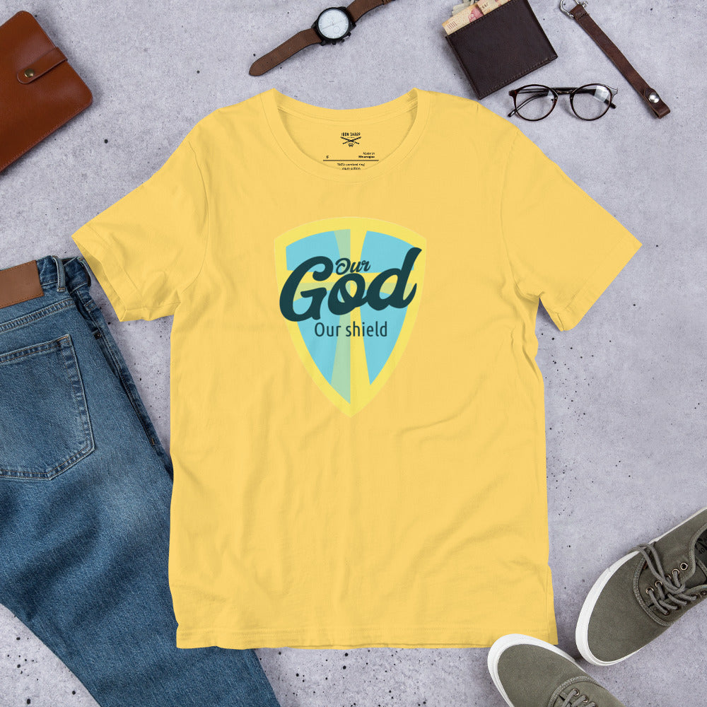 Our God Our Shield Unisex t-shirt