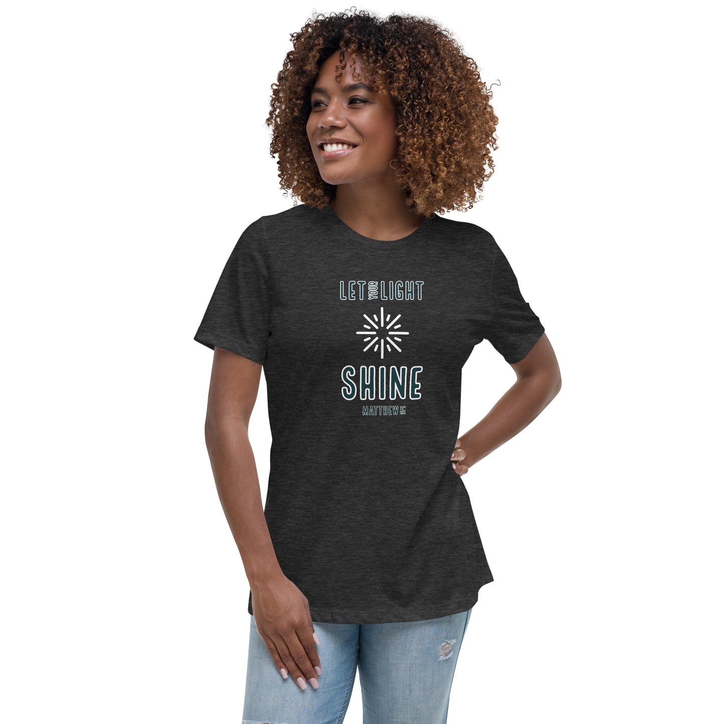 Let Your Light Shine Women's Relaxed T-Shirt